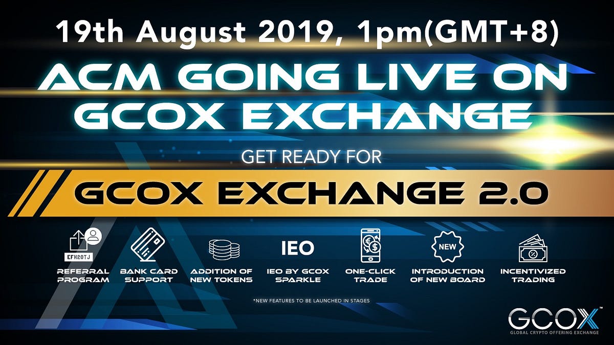ACM Going Live on GCOX Exchange, 19th August | by GCOX Official | Medium