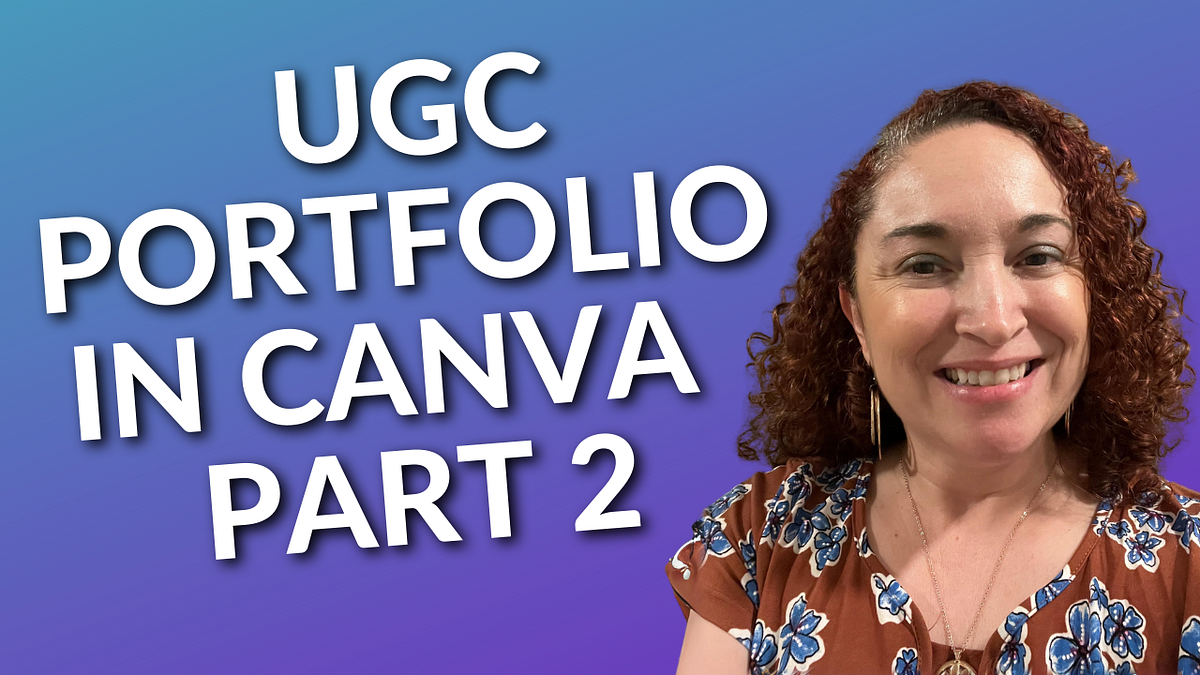 How to Create a UGC Portfolio Using Canva — Part 2 by Christie Love