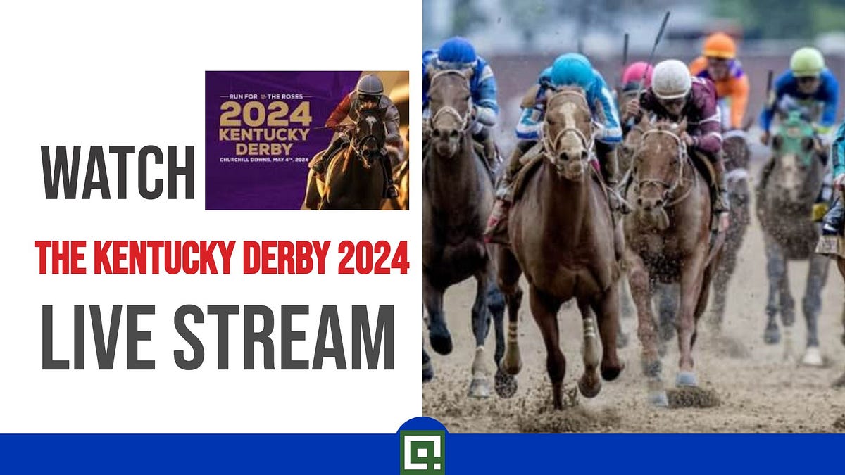 How to watch the Kentucky Derby 2024 Live stream TV Channel, Schedule