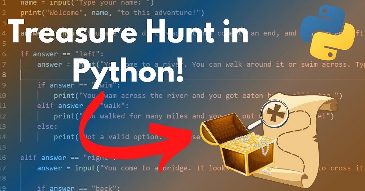 Treasure Hunt Game in Python - MAV Singh - Medium