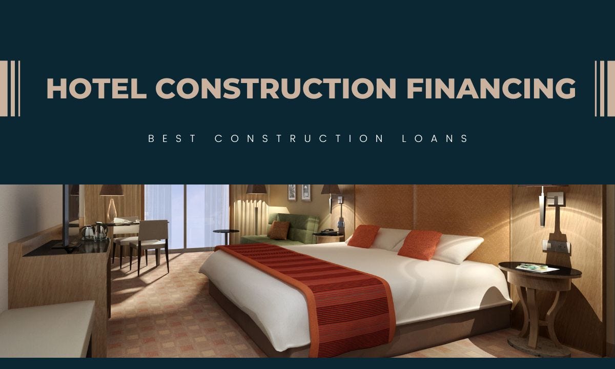 Hotel Construction Financing Building Your Hospitality Dream by Md