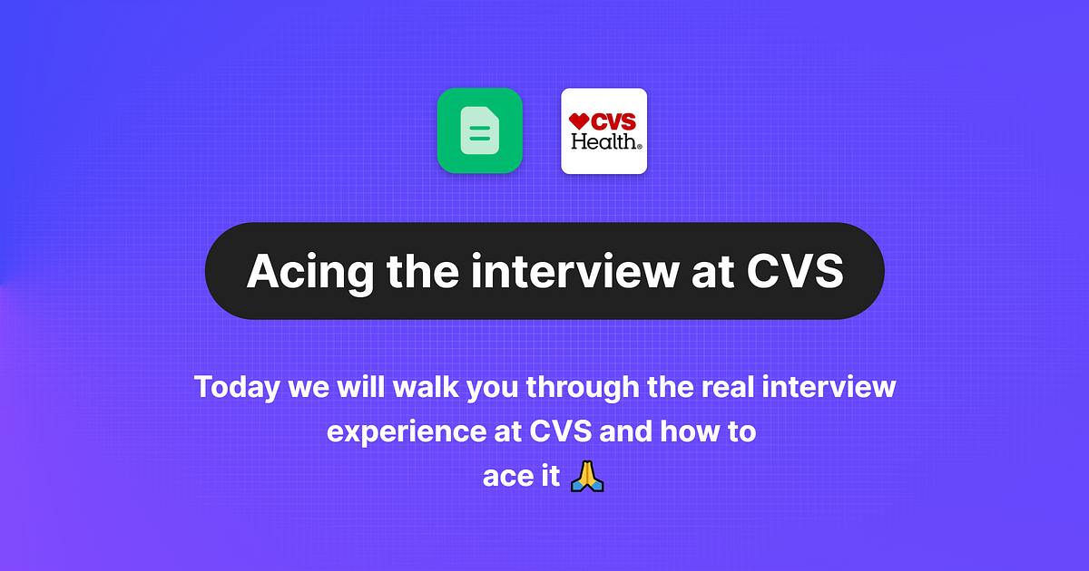 How to Ace the CVS Interview Written by an ExCVS Recruiter by Marcus