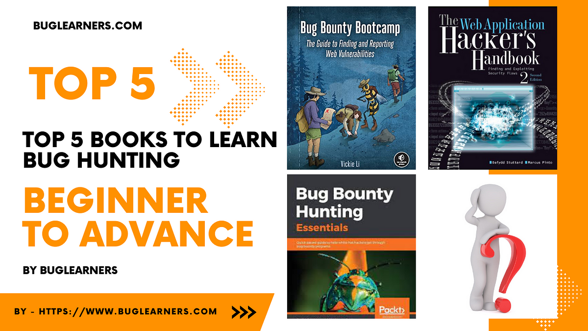 Top 5 books to learn bug hunting beginner to advance