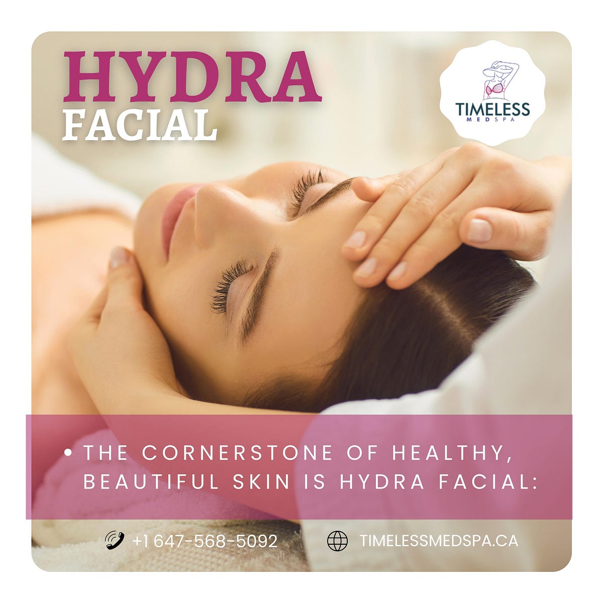 The cornerstone of healthy, beautiful skin is hydra facial: - Timeless 