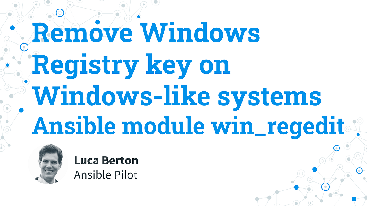 Remove Windows Registry Path Or Key On Windows like Systems Ansible