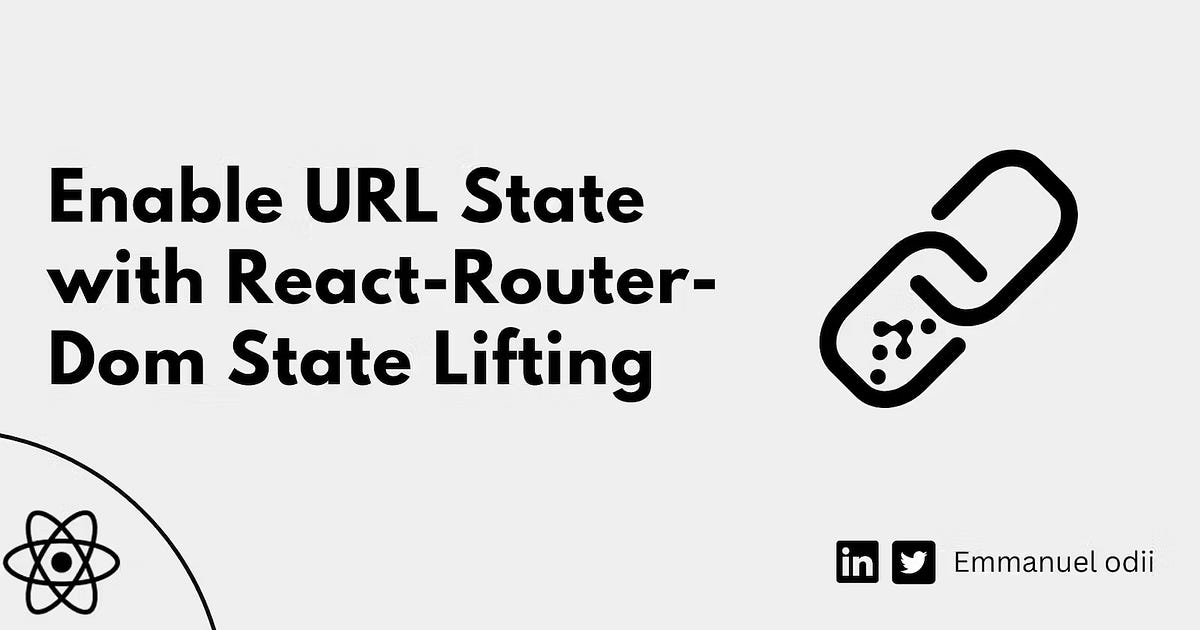 Elevate Your Skills: Empower Your React App with React-Router-Dom State  Lifting! | by Emmanuel Odii | Jun, 2023 | Medium