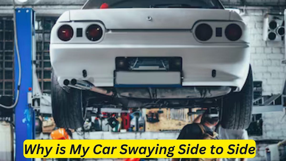 Why is My Car Swaying Side to Side? A Driver’s Guide to Diagnosis and
