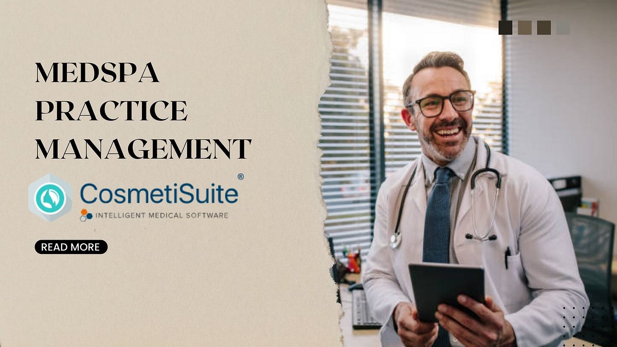 How Cosmetisuite Is Modernizing The Medspa Practice Management Scenario