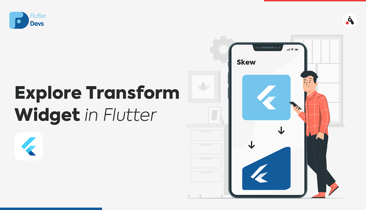 Explore Transform Widget In Flutter By Shaiq Khan FlutterDevs