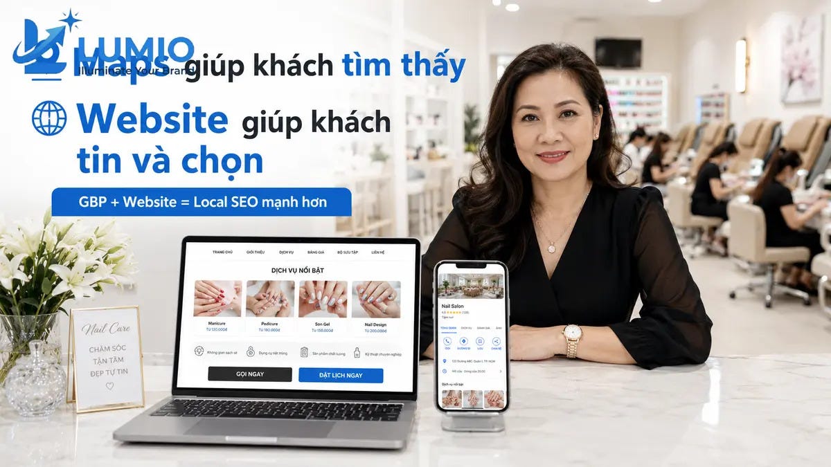 Có Google Maps rồi, vì sao tiệm local vẫn cần website?