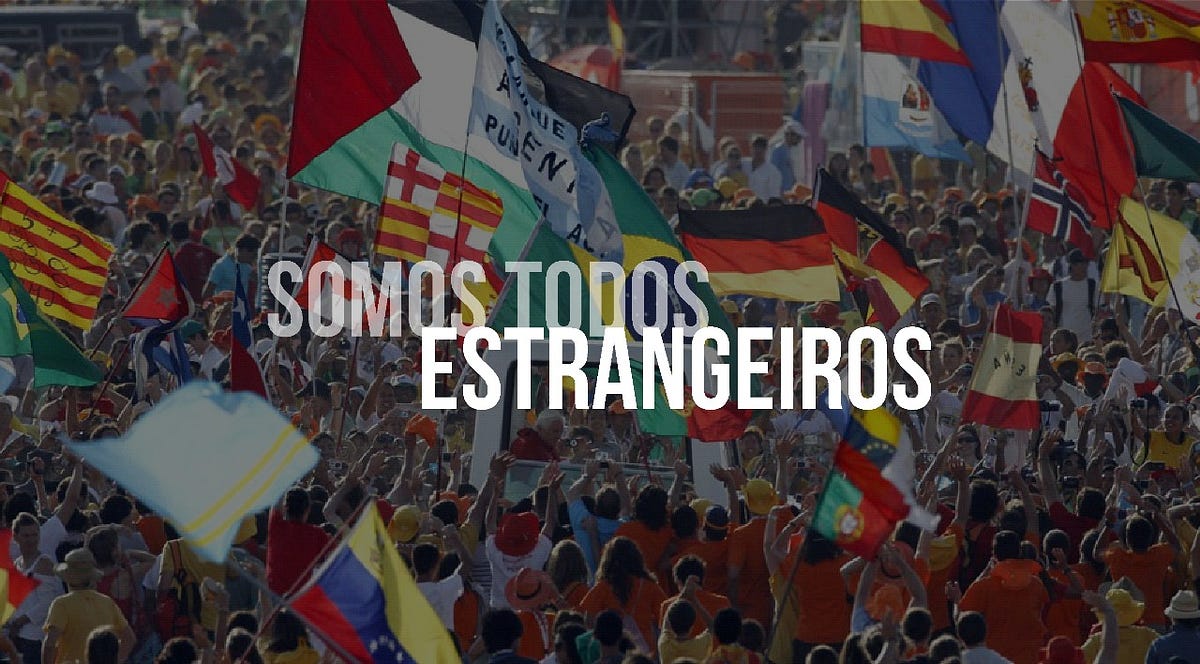 Somos todos estrangeiros. Poucos países no mundo passaram por uma… | by ...