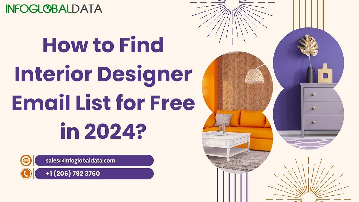 How to Find Interior Designer Email List for Free in 2024? by Robertdaniel Jul, 2024 Medium