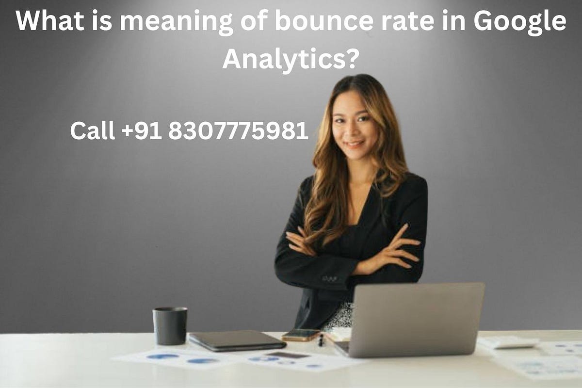 What is meaning of bounce rate in Google Analytics? by Finches Tech