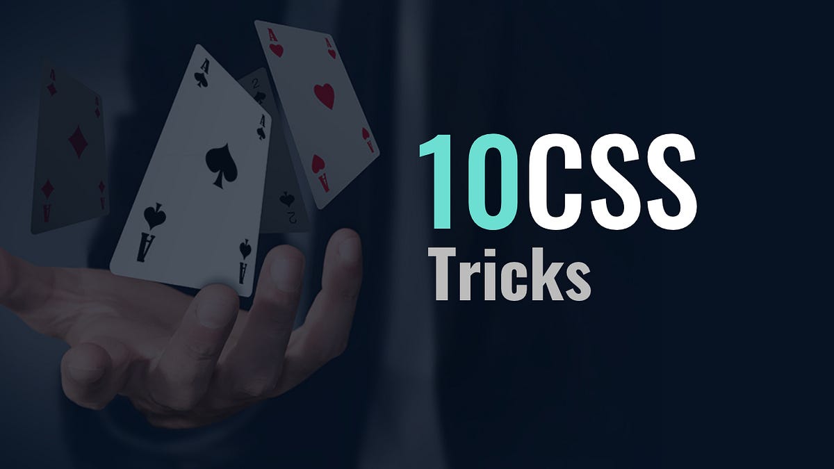 10 CSS Tricks You Need to Know About | by Elson TC | Before Semicolon ...