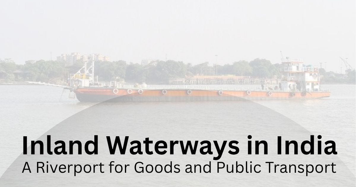 Inland Waterways in India: A Riverport for Goods and Public Transport