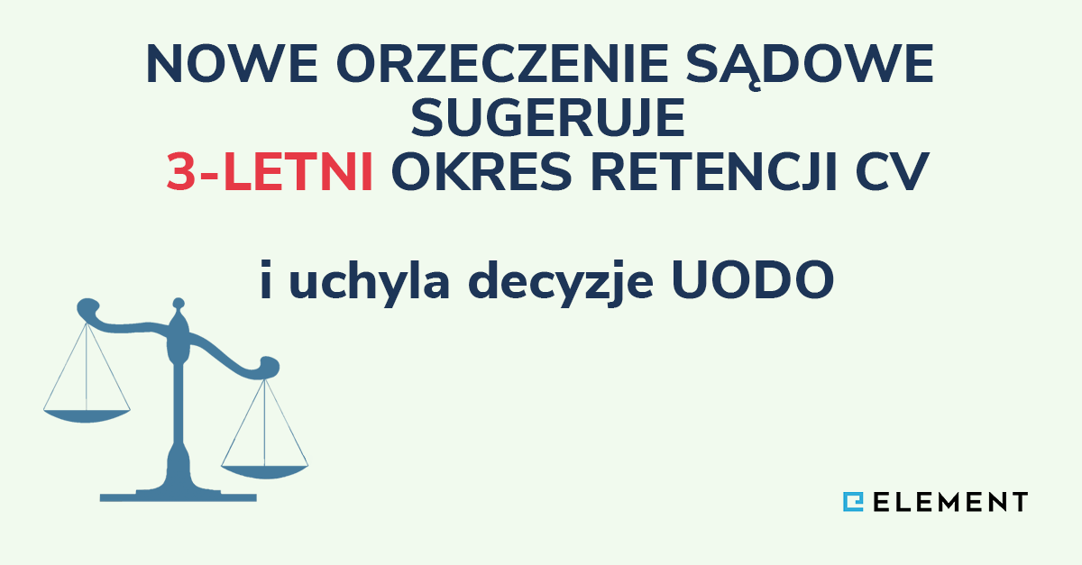 Nowe orzeczenie sądowe sugeruje 3-letni termin przechowywania CV