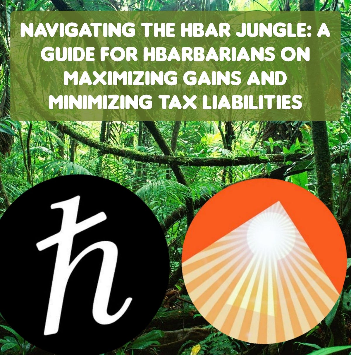Navigating the Hbar Jungle: A Guide for Hbarbarians on Maximizing Gains and Minimizing Tax… | by Rev Cynthia Pustelak Safeth Ministries | Coinmonks | Nov, 2023 Navigating the Hbar Jungle: A Guide for Hbarbarians on Maximizing Gains and Minimizing Tax… | by Rev Cynthia Pustelak Safeth Ministries | Coinmonks | Nov, 2023