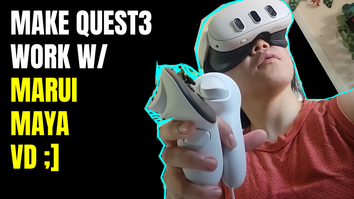 How to setup Quest 3 and PC for Autodesk Maya Airlink SteamVR