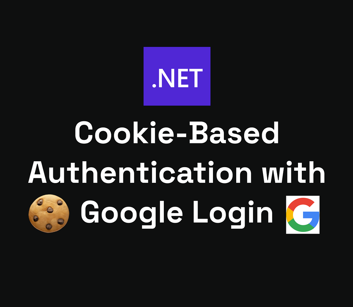 Secure Your Asp.Net Core Web API: Cookie-Based Authentication with Google Login