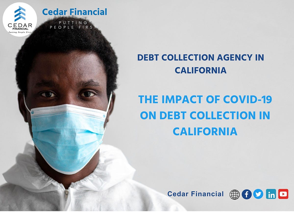 COVID19's Influence on Debt Collection in California Medium