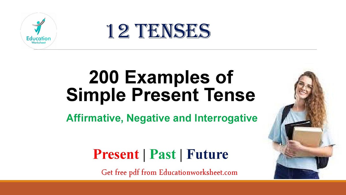 200 english tenses worksheets of simple present tenses | by ...