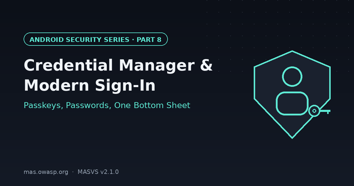 Credential Manager and Modern Sign-In (Android)