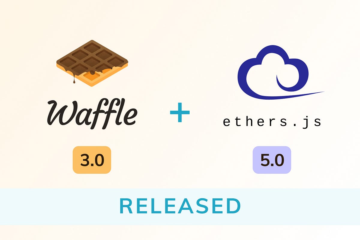 🧇 Waffle 3.0 released! With ethers.js 5.0 and more! by Marek