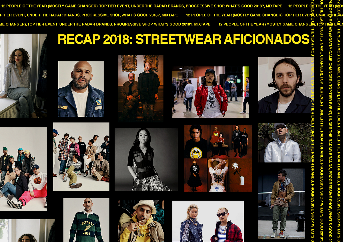 Recap 2018: Streetwear Aficionados | by KB | Medium