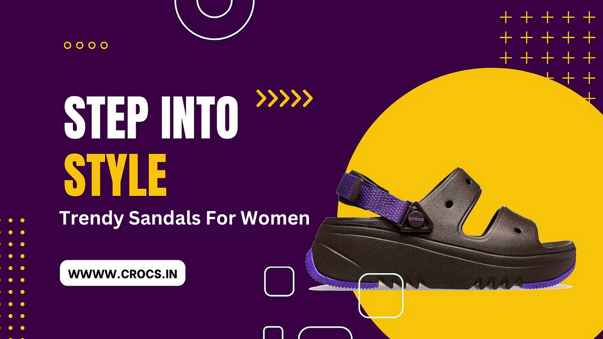 Step into Style The Ultimate Guide to Trendy Sandals for Women by