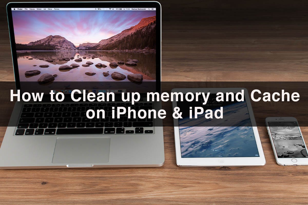 How to Clean up Memory and Cache on iPhone & iPad by App Developers