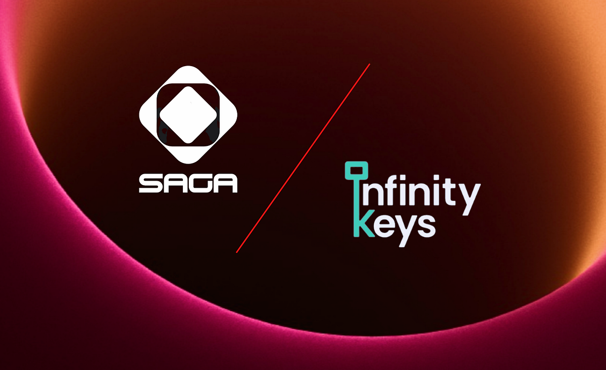 Saga and Infinity Keys Announce Strategic Partnership | by Rebecca Liao ...