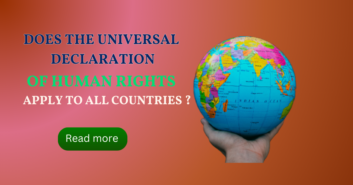 Does the Universal Declaration of Human Rights Apply All To Countries ...