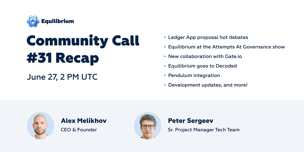 Equilibrium 31st Community Call Recap