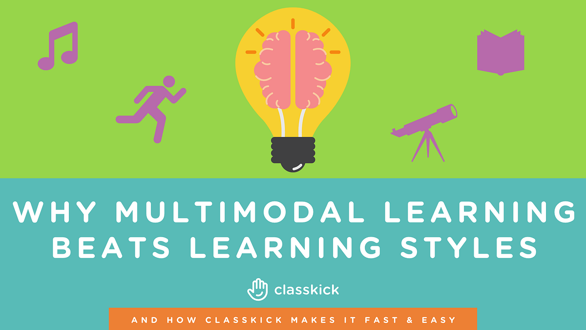 Why Multimodal Learning Beats Learning Styles (And How Classkick Makes