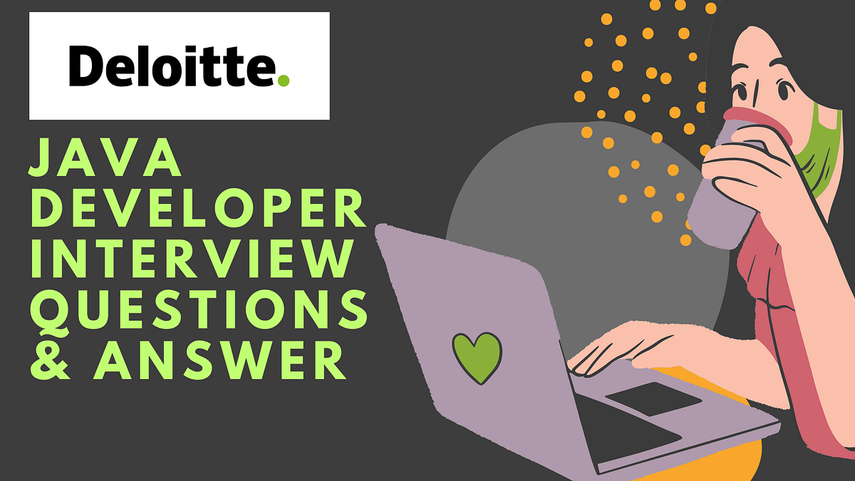 Deloitte Java Interview Questions — Coding, Collections & Real ...
