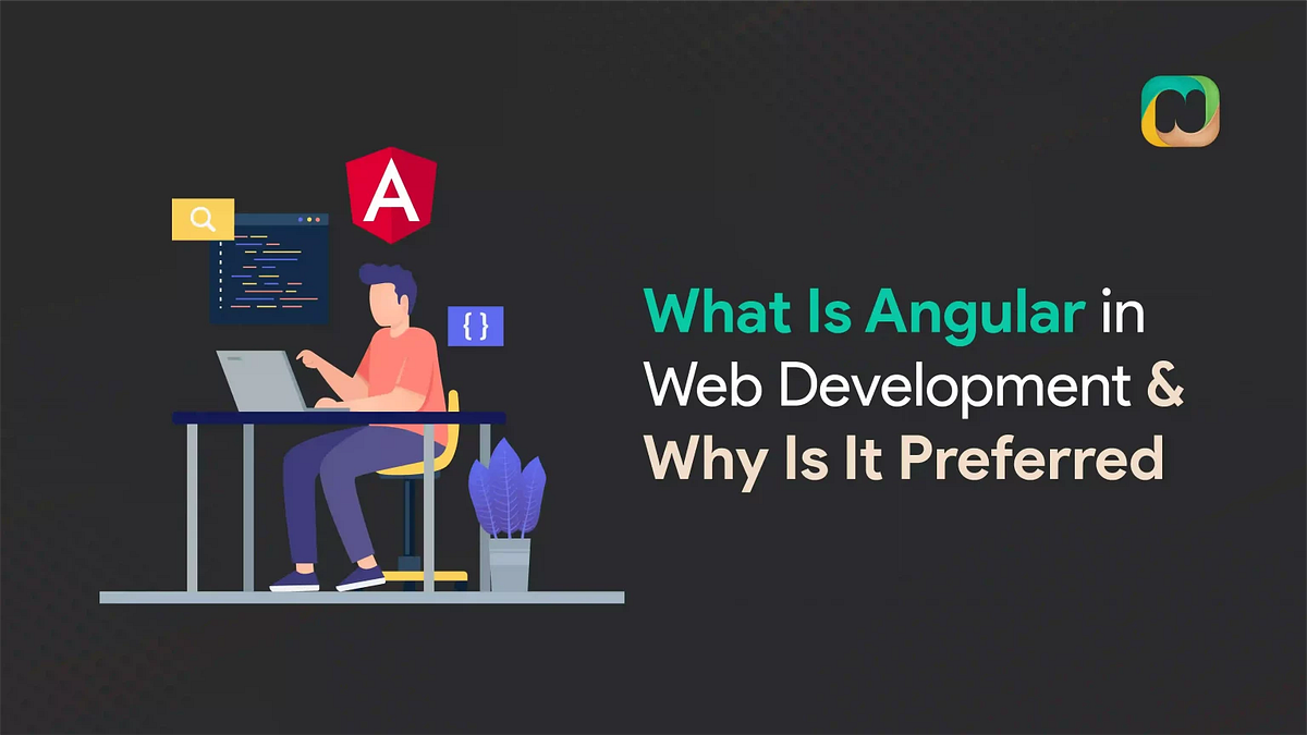 What Is Angular in Web Development & Why Is It Preferred - Nintriva ...