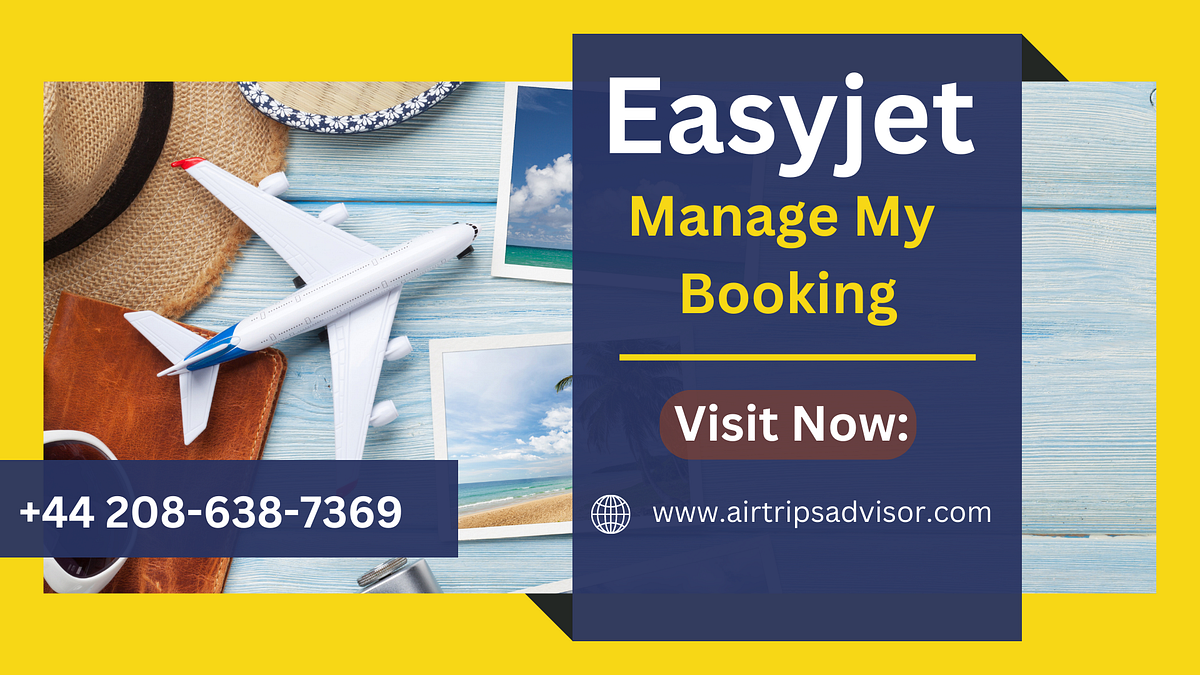 10 Quick Tips About Easyjet Manage Booking by airtripsadvisor Aug