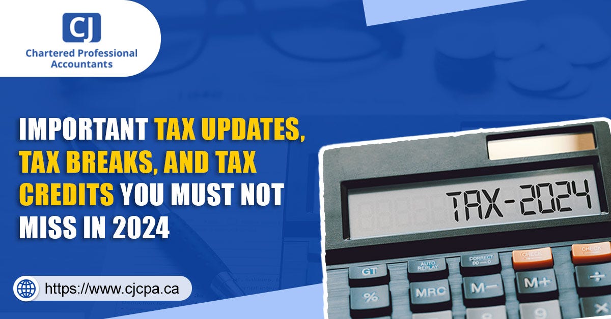 Important Tax Updates, Tax Breaks, and Tax Credits You Must Not Miss in