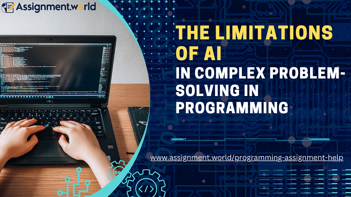 The Limitations of AI in Complex Problem-Solving in Programming | by ...