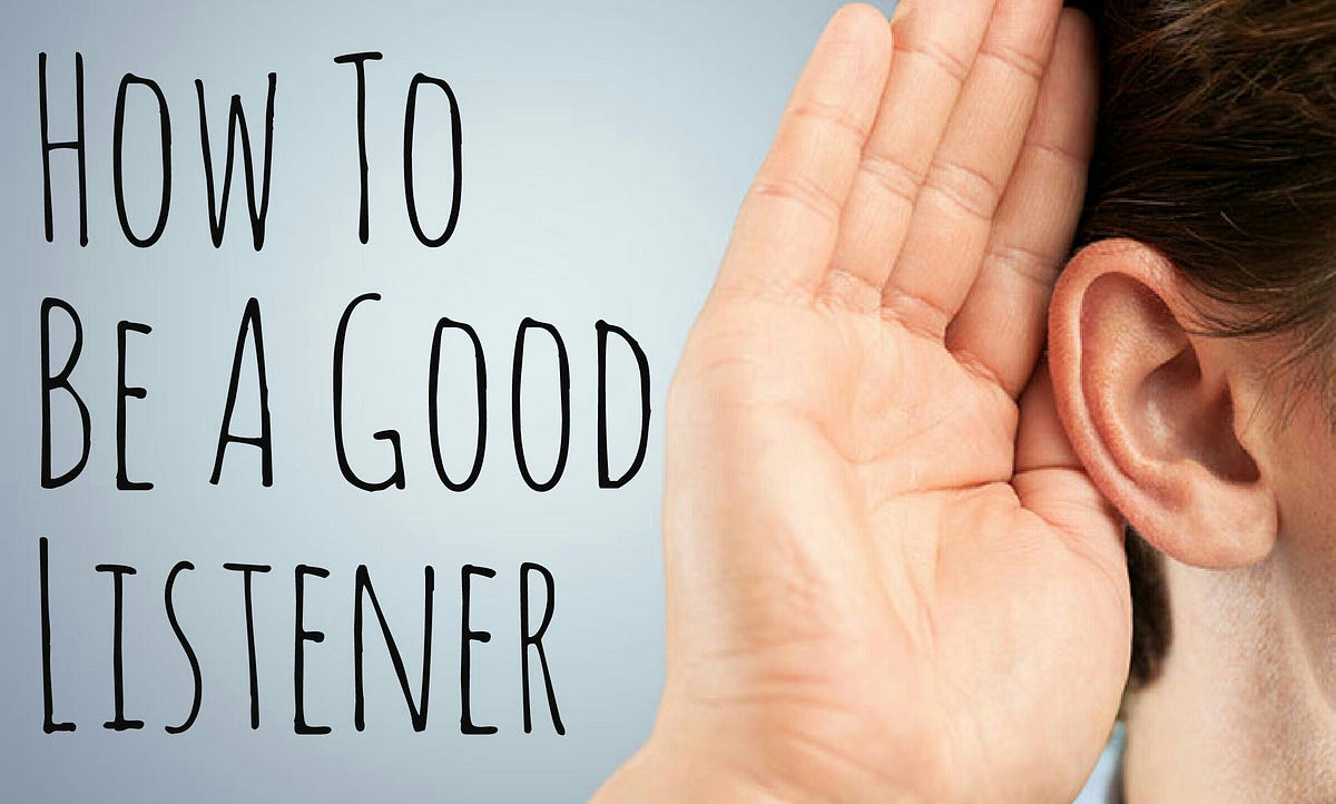And to my listen. Good listener. being a good listener. what is listening: books.