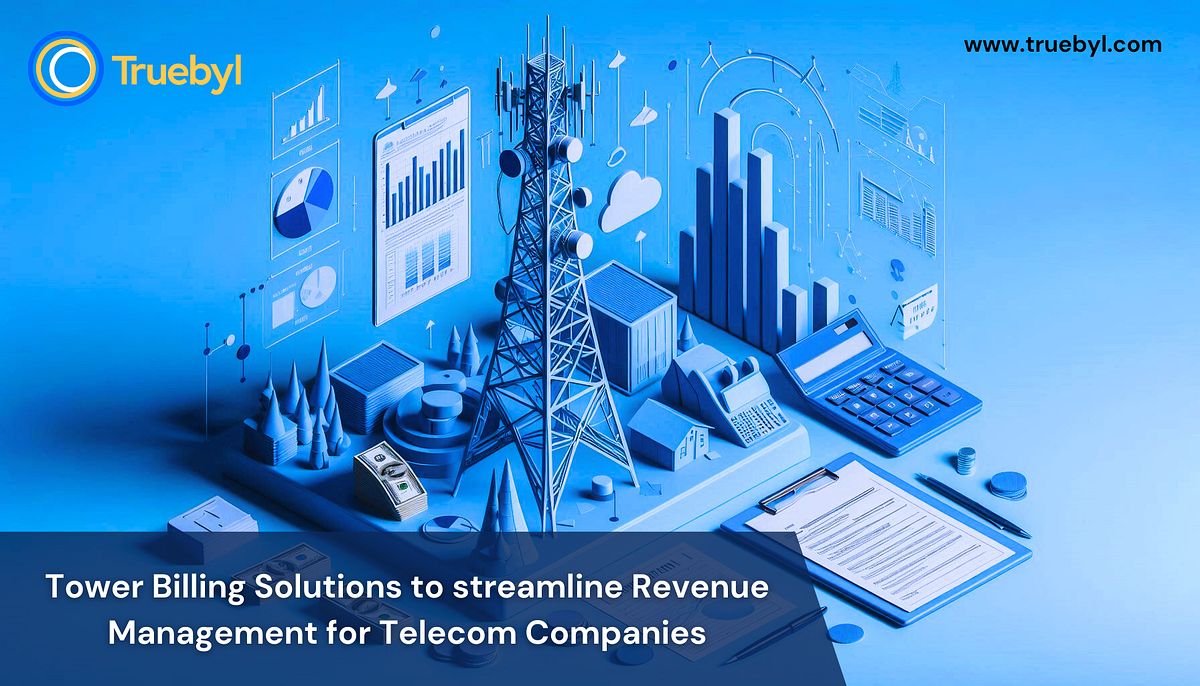 How Tower Billing Solutions Streamline Revenue Management for Telecom ...