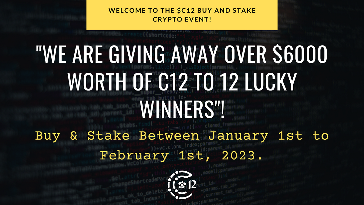 Welcome To The $C12 Crypto Buy & Stake Event! | by Carbon12 | Medium