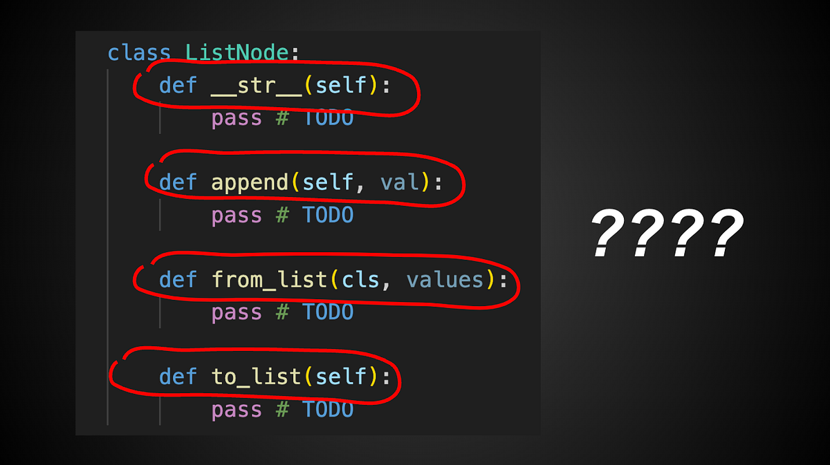 4 Useful Methods I Add To My Linked List For Interviews | by Liu Zuo ...