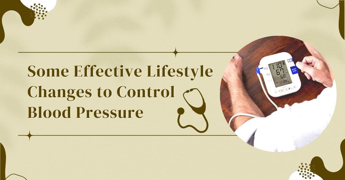 Some Effective Lifestyle Changes to Control Blood Pressure - Apprize