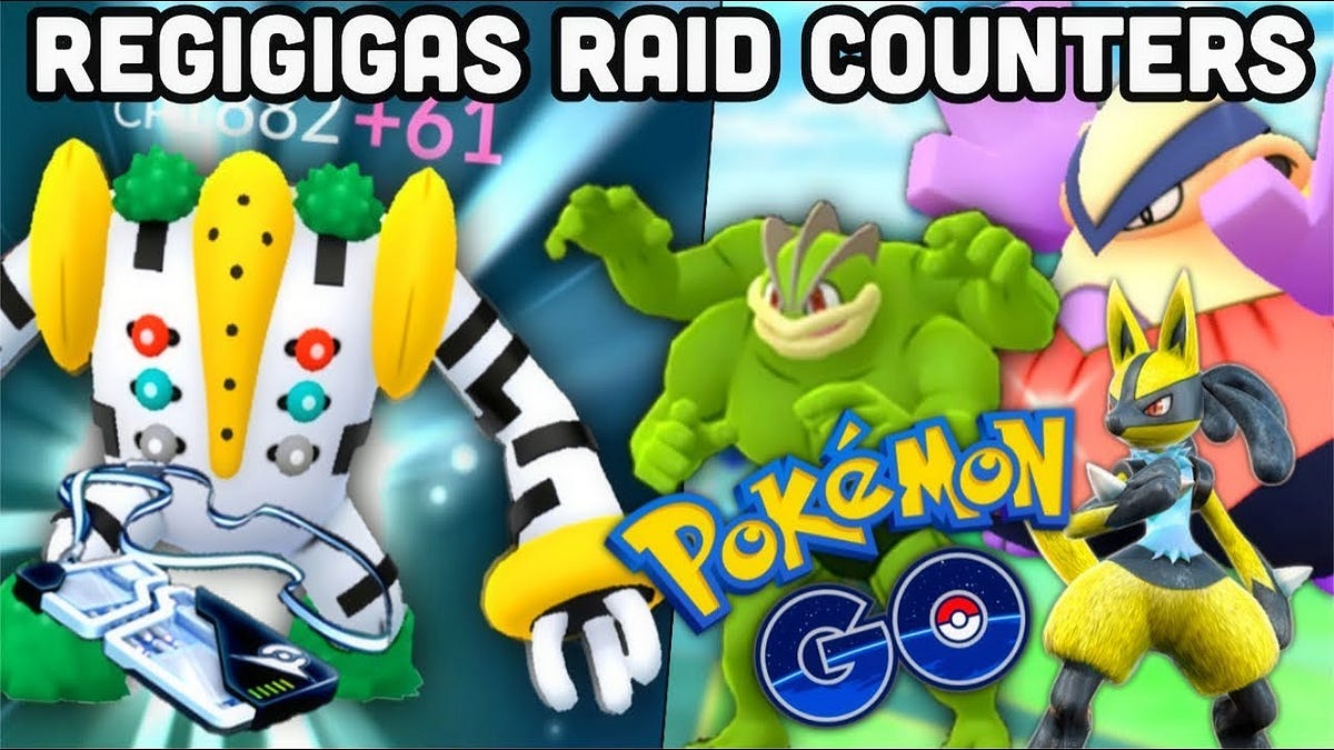 Pokémon Go: Regigigas Ex Raid Counters, by Mia Davis