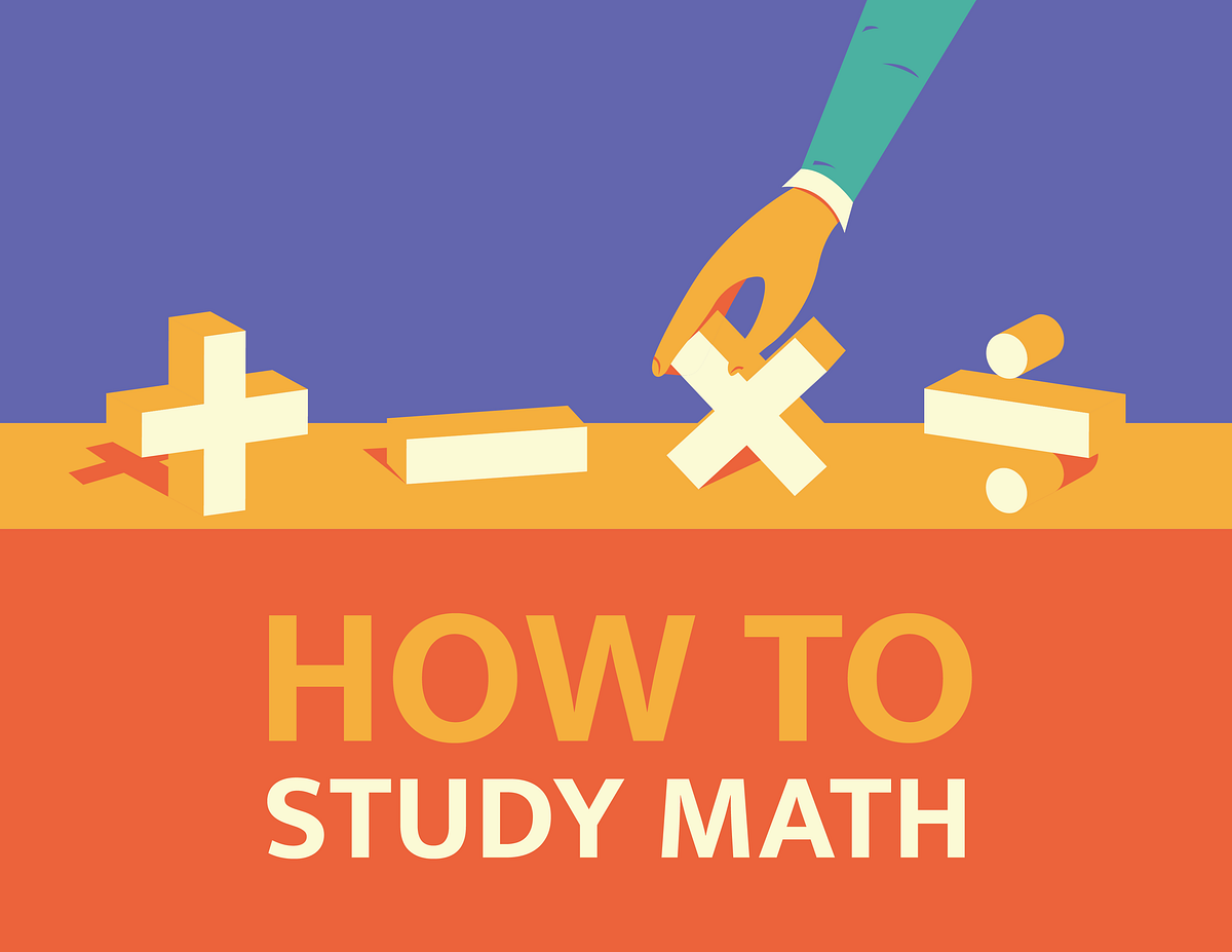 How to Study Math: Tips and Resources to Help You Conquer Your Fear of ...