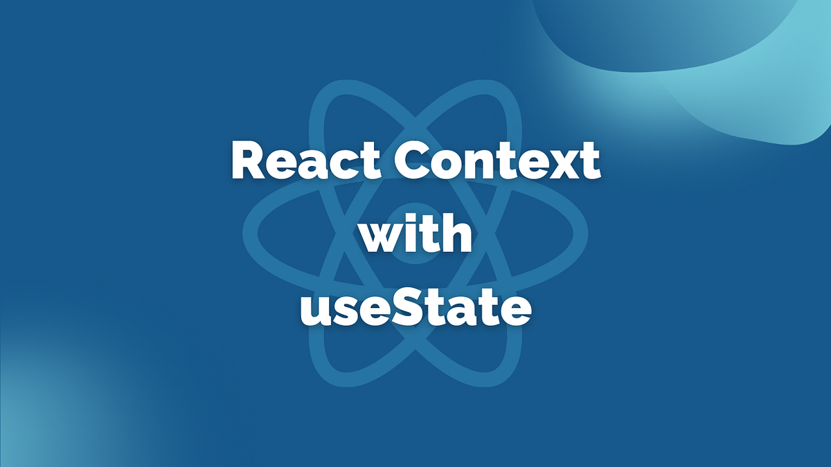 How to use React Context with useState | by Korbinian Schleifer ...