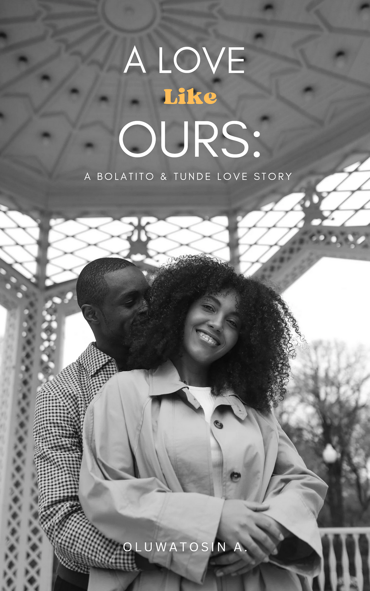 a-love-like-ours-a-bolatito-tunde-love-story-ep-1-by-oluwatosin