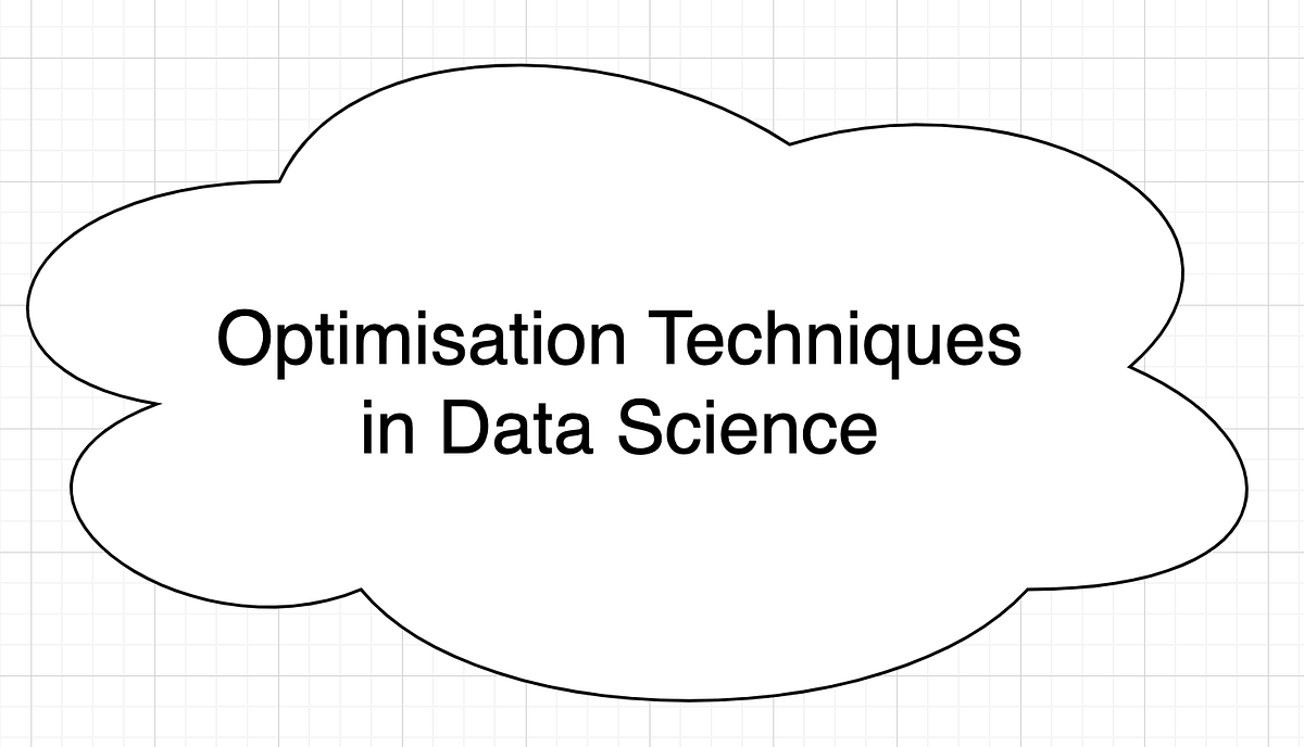 Optimisation Techniques — Data Science | by Srinivas Lakshman | Medium