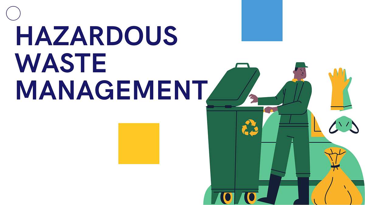 HAZARDOUS WASTE Management, Responsibilities by Dheeraj Budhori